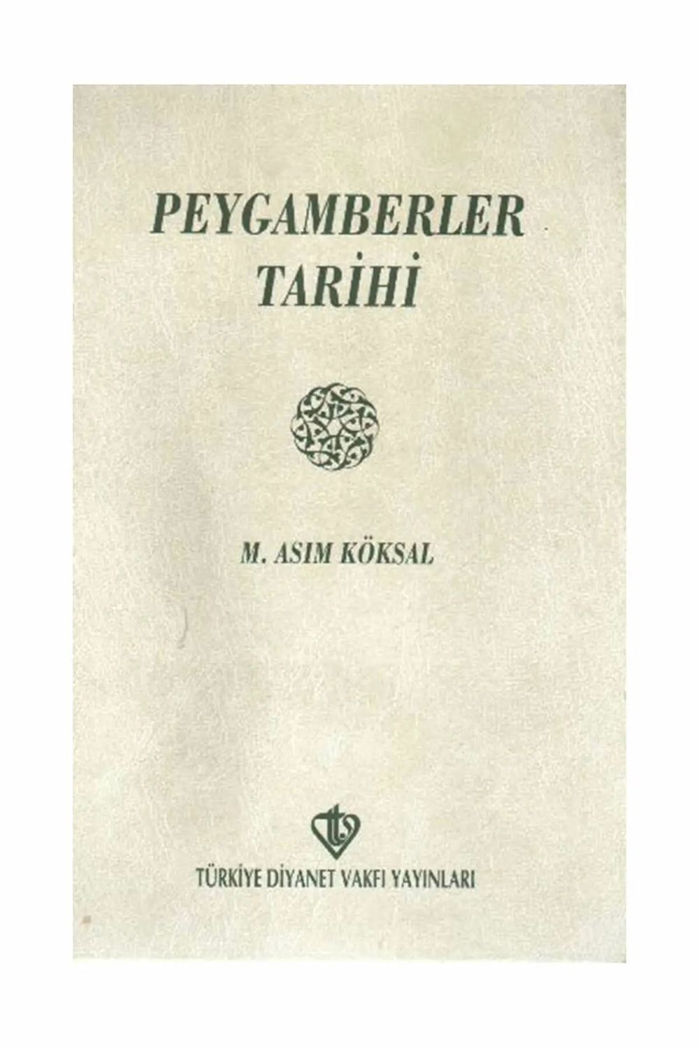 Peygamberler Tarihi Asım Köksal